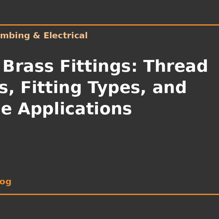 BSP Brass Fittings: Thread Sizes, Fitting Types, and Trade Applications