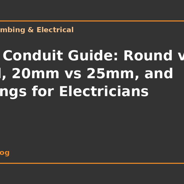 PVC Conduit Guide: Round vs Oval, 20mm vs 25mm, and Fittings for Electricians