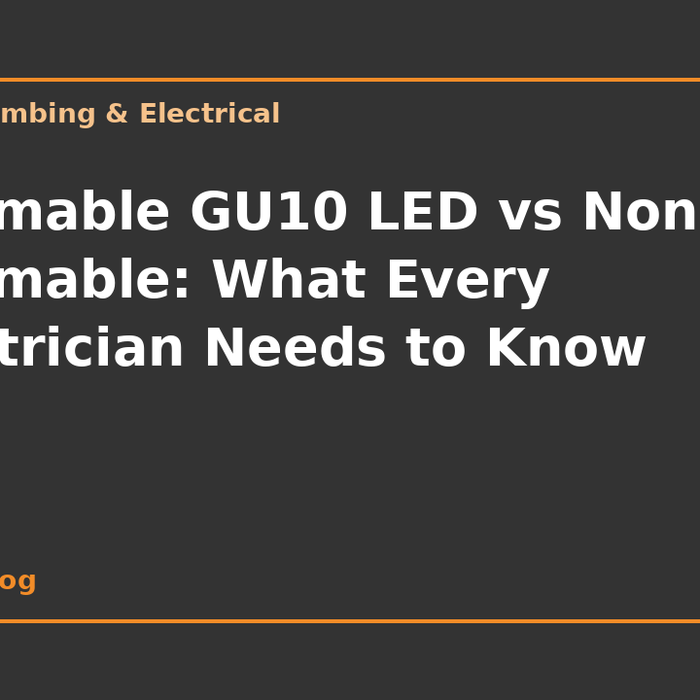Dimmable GU10 LED vs Non-Dimmable: What Every Electrician Needs to Know