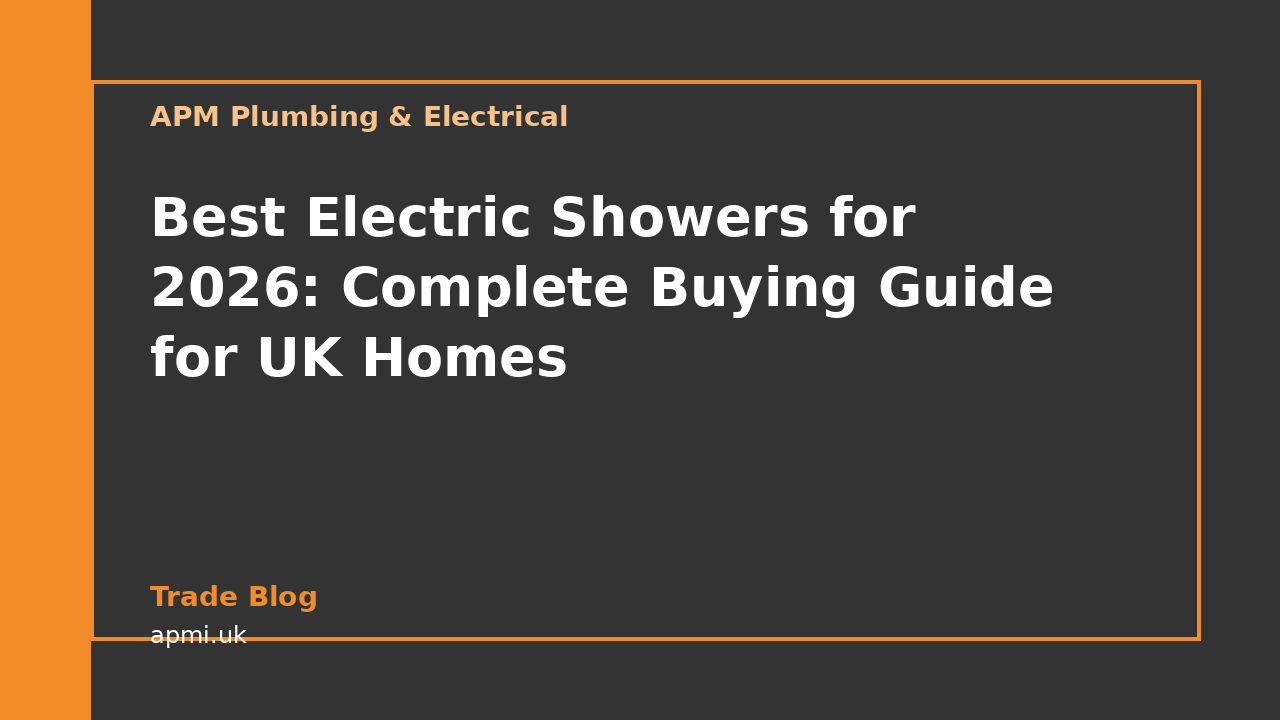 Best Electric Showers for 2026: Complete Buying Guide for UK Homes